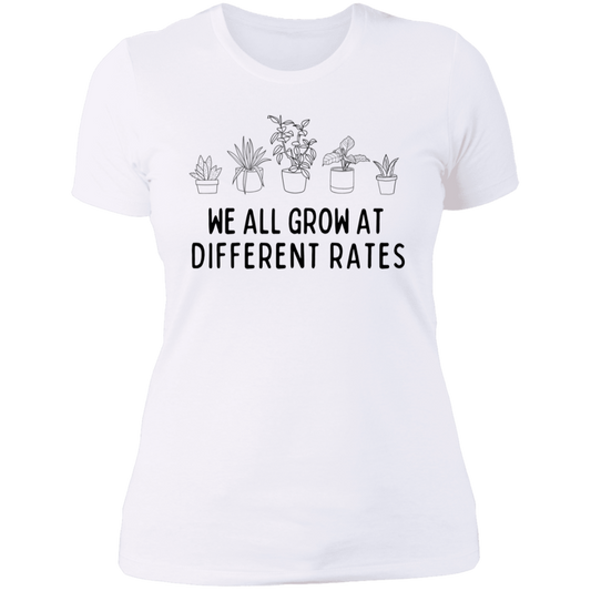 We All Grow at Different Rates T-Shirt