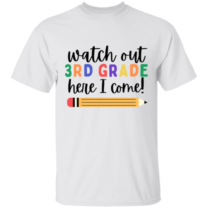 Watch Out, Here I Come! T-Shirt