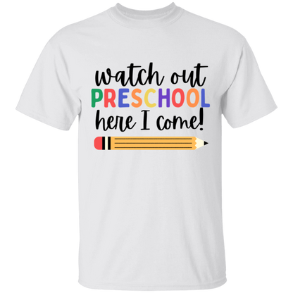 Watch Out, Here I Come! T-Shirt