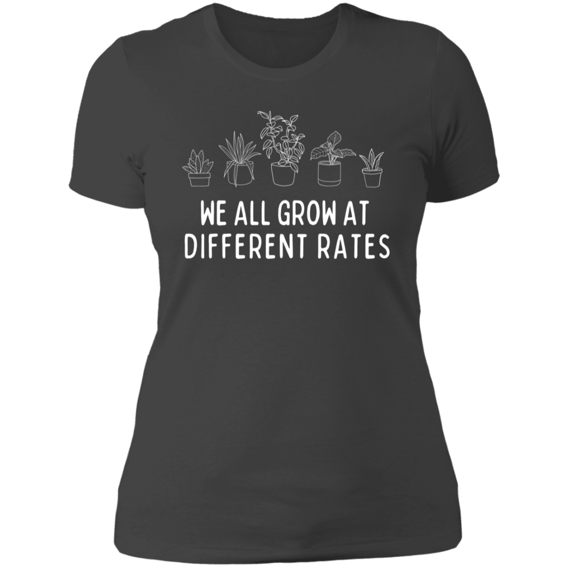 We All Grow at Different Rates T-Shirt