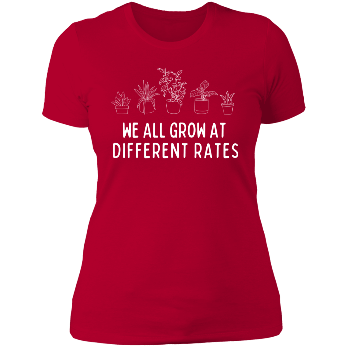 We All Grow at Different Rates T-Shirt